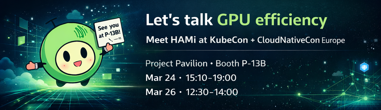 Welcome to KubeCon EU 2026 HAMi Booth